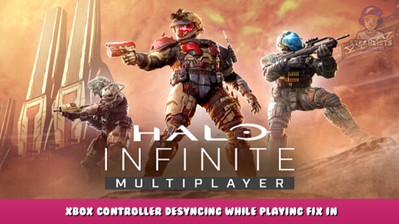 Halo Infinite – Xbox controller desyncing while playing fix in Win 11 1 - steamlists.com