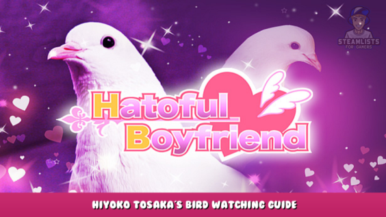 Hatoful Boyfriend – Hiyoko Tosaka’s Bird Watching Guide 1 - steamlists.com