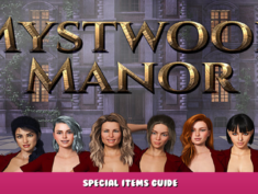 Mystwood Manor – Special items Guide 1 - steamlists.com