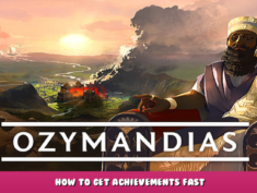 Ozymandias – How to get achievements fast 1 - steamlists.com