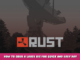 Rust – How to Grub a Large Rig for Quick and Easy Day Gun 1 - steamlists.com
