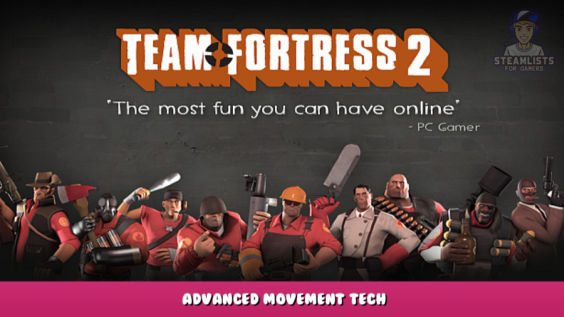 Team Fortress 2 – Advanced Movement Tech 1 - steamlists.com