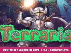 Terraria – How to Get Labour of Love [1.4.4]: Achievements 1 - steamlists.com