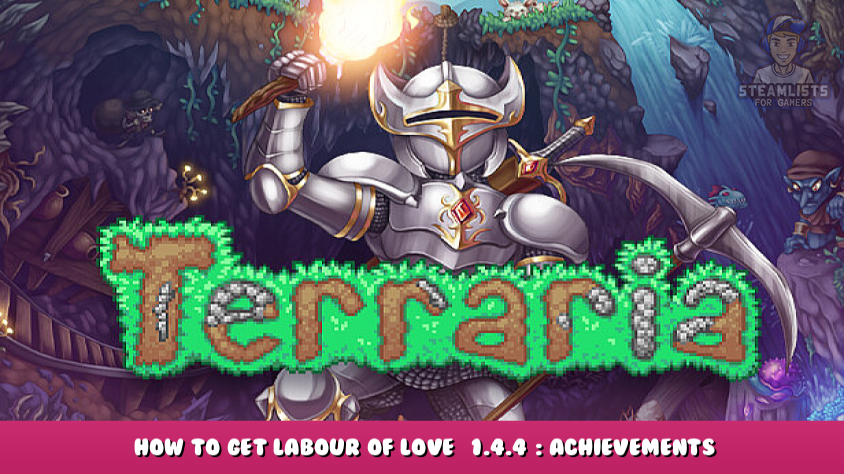 Terraria🌳 on X: Thanks to your support of our team and Terraria, we've  won the Labor of Love #steamawards! It's been such an incredible journey to  share with all of you. <3