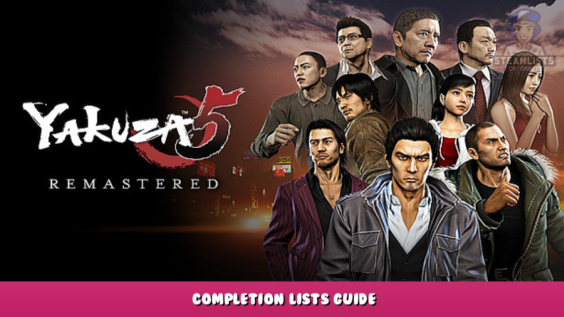Yakuza 5 Remastered – Completion lists guide 1 - steamlists.com