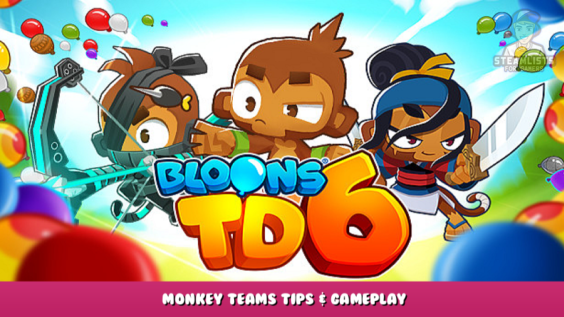 Bloons TD 6 – Monkey Teams Tips & Gameplay 1 - steamlists.com