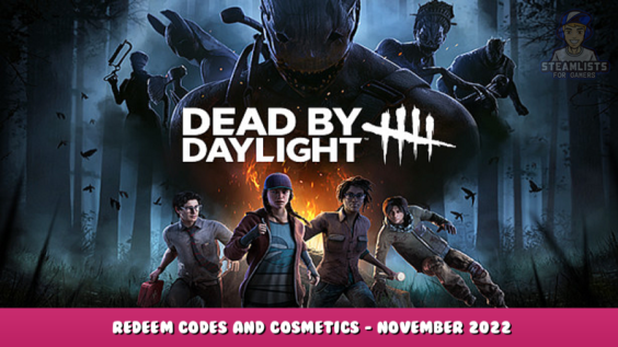 Dead by Daylight – Redeem Codes and Cosmetics – November 2022 5 - steamlists.com