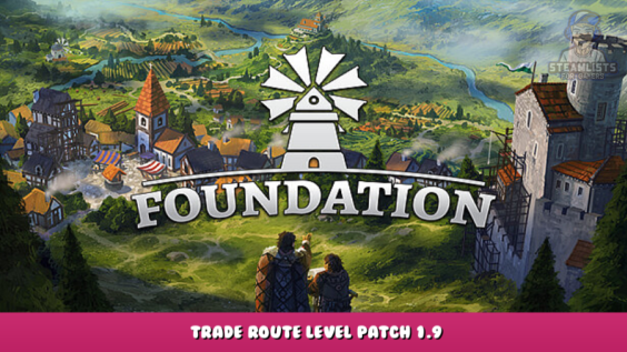 Foundation – Trade Route Level Patch 1.9 1 - steamlists.com