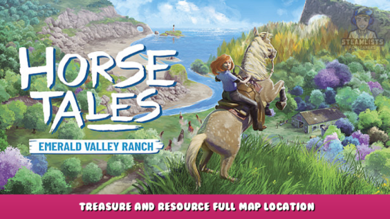Horse Tales: Emerald Valley Ranch – Treasure and Resource Full Map Location 1 - steamlists.com