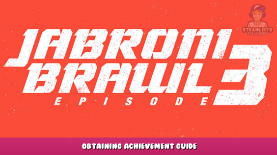 Jabroni Brawl: Episode 3 – Obtaining Achievement Guide 1 - steamlists.com