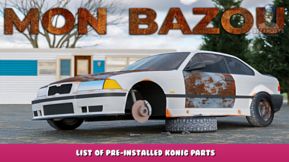 Mon Bazou – List of Pre-Installed Konig Parts 1 - steamlists.com