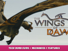 The Wings of Dawn Playtest – Tech Demo Guide + Mechanics & Features 1 - steamlists.com