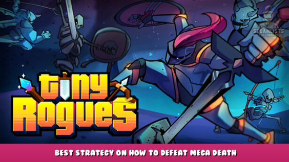 Tiny Rogues – Best Strategy on How to Defeat Mega Death 4 - steamlists.com