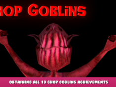Chop Goblins – Obtaining All 13 Chop Goblins Achievements 1 - steamlists.com