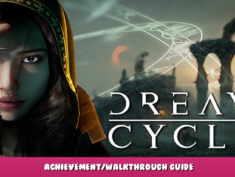 Dream Cycle – Achievement/Walkthrough Guide 1 - steamlists.com