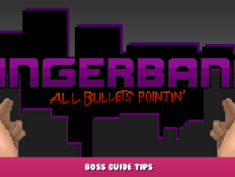 Fingerbang: All Bullets Pointin’ – Boss Guide Tips 4 - steamlists.com