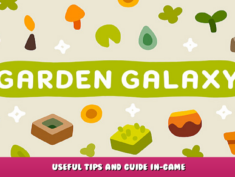 Garden Galaxy – Useful Tips and Guide in-game 1 - steamlists.com