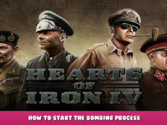 Hearts of Iron IV – How to start the bombing process? 1 - steamlists.com