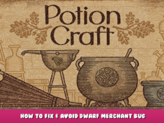 Potion Craft: Alchemist Simulator – How to Fix & Avoid Dwarf Merchant Bug 1 - steamlists.com