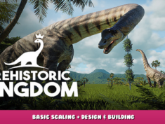 Prehistoric Kingdom – Basic Scaling + Design & Building 1 - steamlists.com