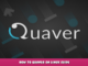 Quaver – How to Quaver on Linux Guide 6 - steamlists.com