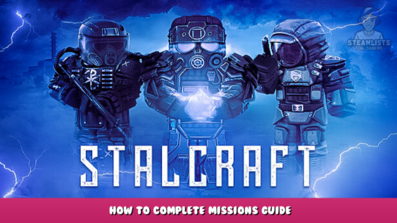 STALCRAFT – How to Complete Missions Guide 1 - steamlists.com
