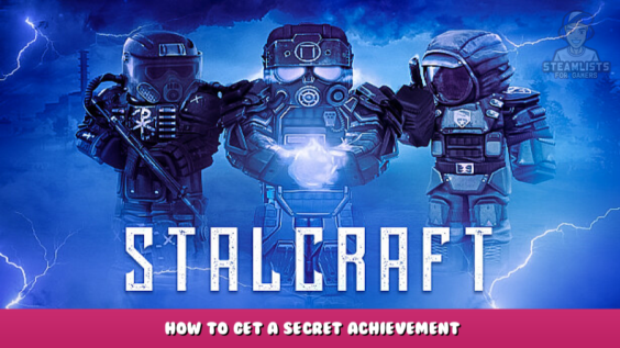 STALCRAFT – How to get a secret achievement 3 - steamlists.com