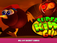 Super Kiwi 64 – All 64 secret codes 1 - steamlists.com