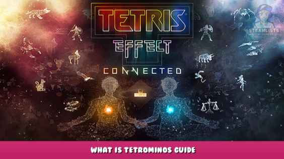 Tetris® Effect: Connected – What is Tetrominos Guide 1 - steamlists.com
