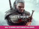 The Witcher 3: Wild Hunt – How to Remove Next Generation Update 1 - steamlists.com