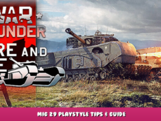 War Thunder – Mig 29 Playstyle Tips & Guide 1 - steamlists.com
