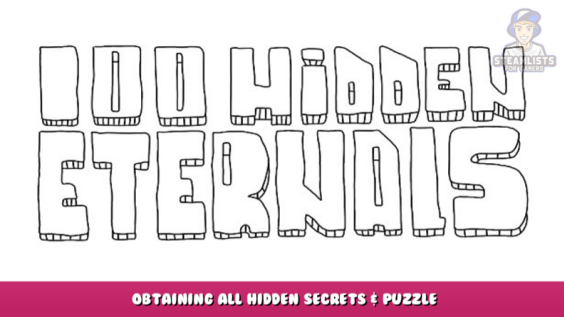 100 hidden eternals – Obtaining All Hidden Secrets & Puzzle 24 - steamlists.com