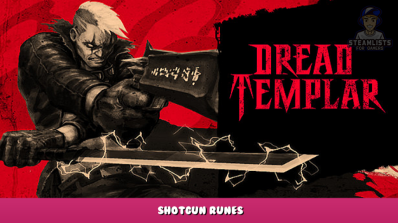 Dread Templar – Shotgun Runes 1 - steamlists.com