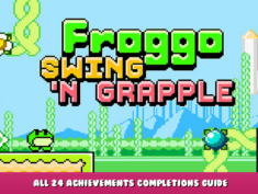 Froggo Swing ‘n Grapple – All 24 Achievements Completions Guide 84 - steamlists.com