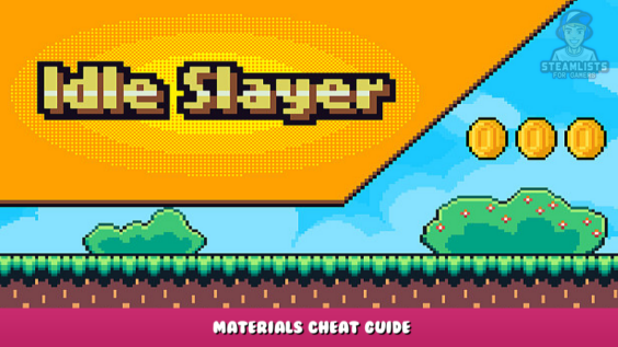Idle Slayer – Materials Cheat Guide 1 - steamlists.com