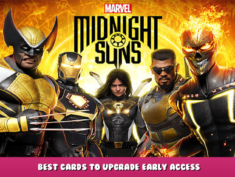 Marvel’s Midnight Suns – Best Cards To Upgrade Early Access 1 - steamlists.com
