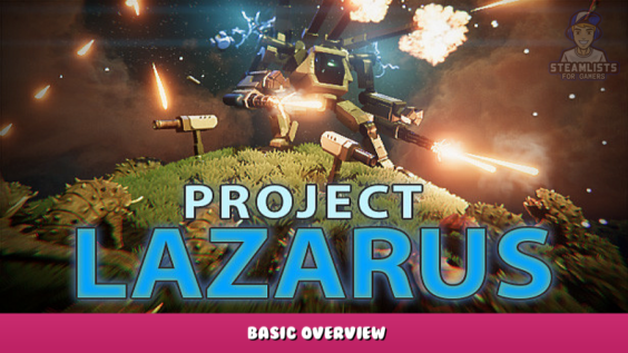 Project Lazarus – Basic Overview 1 - steamlists.com