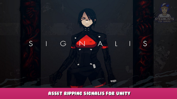SIGNALIS – Asset Ripping Signalis for Unity 1 - steamlists.com
