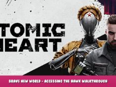 Atomic Heart – Brave New World – Accessing The Hawk Walkthrough 1 - steamlists.com