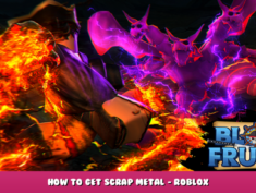 Blox Fruits – How to get Scrap Metal? – Roblox 1 - steamlists.com
