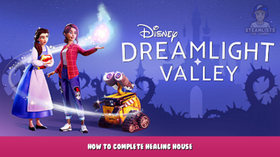 Disney Dreamlight Valley – How to complete Healing House? (Mirabel Friendship Quest) 1 - steamlists.com