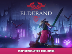 Elderand – Map Completion Full Guide 7 - steamlists.com