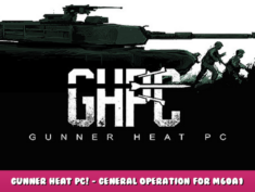 Gunner HEAT PC! – General Operation for M60A1 1 - steamlists.com