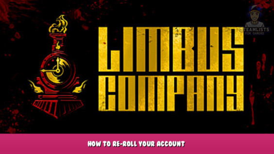 Limbus Company – How to Re-Roll Your Account? 1 - steamlists.com