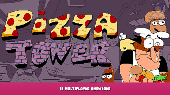 Pizza Tower – Is Multiplayer? Answered 1 - steamlists.com