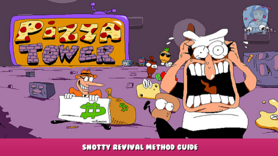 Pizza Tower – Snotty Revival Method Guide 1 - steamlists.com