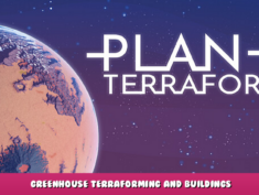 Plan B: Terraform – Greenhouse Terraforming and Buildings 1 - steamlists.com