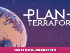 Plan B: Terraform – How to install akarnokd mods 21 - steamlists.com