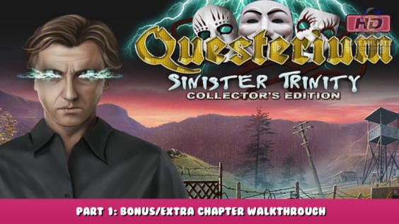 Questerium: Sinister Trinity HD – PART 1: Bonus/Extra Chapter Walkthrough 1 - steamlists.com