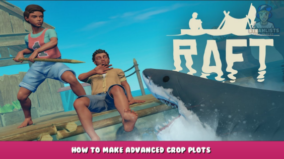 Raft – How to make Advanced Crop Plots? 1 - steamlists.com